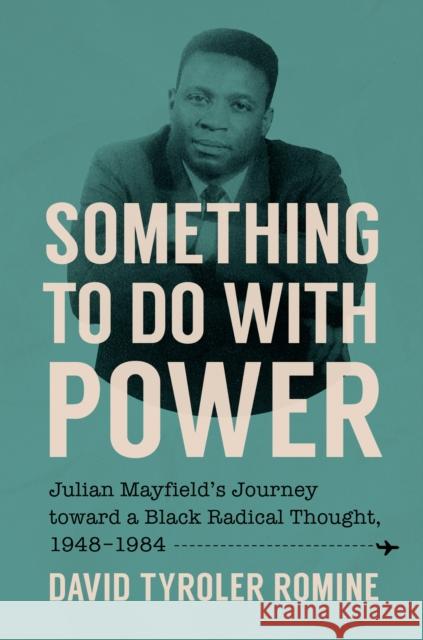 Something to Do with Power David (Winston-Salem State University) Romine 9781469685120 University of North Carolina Press - książka