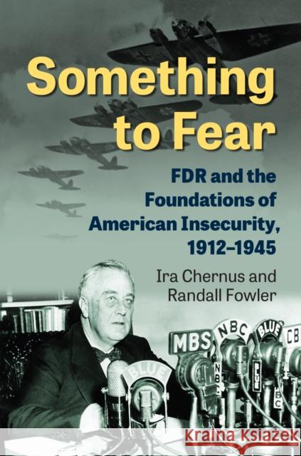 Something to Fear Randall P. Fowler 9780700635641 University Press of Kansas - książka