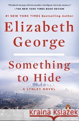 Something to Hide: A Lynley Novel Elizabeth George 9780593296868 Penguin Putnam Inc - książka