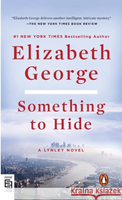 Something to Hide: A Lynley Novel Elizabeth George 9780593511602 Penguin Publishing Group - książka