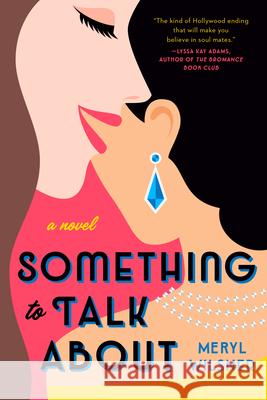 Something to Talk about Meryl Wilsner 9780593102527 Berkley Books - książka