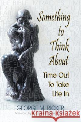 Something to Think About: Time Out to Take Life In Ricker, George M. 9781681790053 Eakin Press - książka