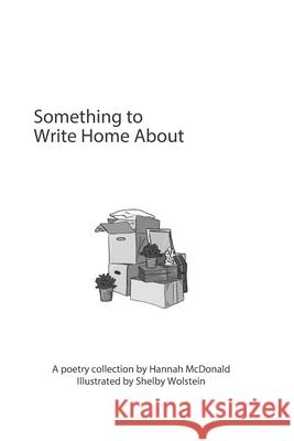 Something to Write Home About Hannah McDonald, Shelby Wolstein 9798411756623 Independently Published - książka