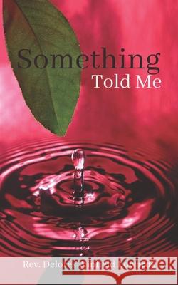 Something Told Me Delores Winfield Edwards 9780999259139 Jade - książka