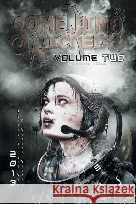 Something Wicked Anthology of Speculative Fiction, Volume Two Joe Vaz Vianne Venter 9780987032010 Inkless Media - książka