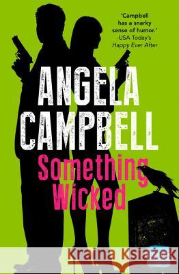 Something Wicked (the Psychic Detective, Book 2) Angela Campbell 9780007559664 Harperimpulse - książka