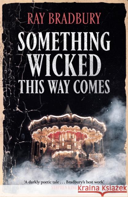 Something Wicked This Way Comes Ray Bradbury 9781473230583 Orion Publishing Co - książka