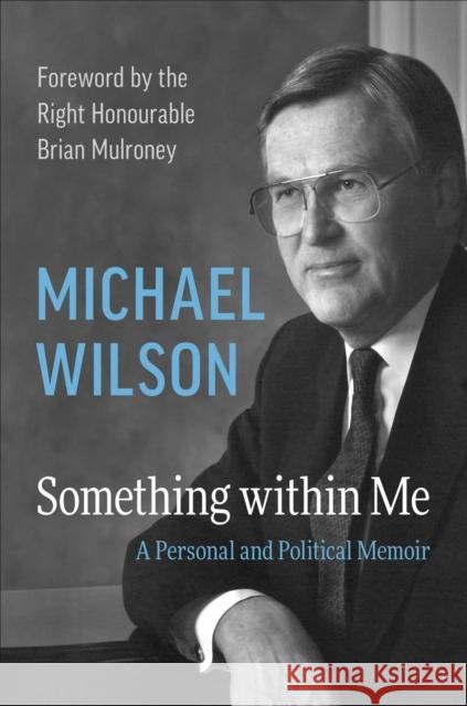 Something within Me: A Personal and Political Memoir Wilson, Michael 9781487544386 Aevo Utp - książka