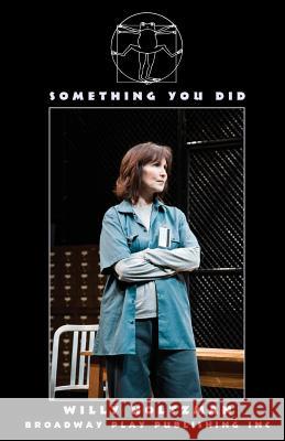 Something You Did Willy Holtzman 9780881453980 Broadway Play Publishing Inc - książka