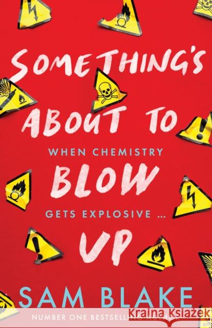 Something's About to Blow Up - the award-winning thriller’ Sam Blake 9780717197163 Gill - książka