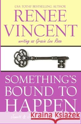 Something's Bound To Happen Vincent, Renee 9781944484132 Renee Vincent - książka