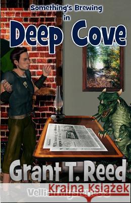 Something's Brewing in Deep Cove Grant T. Reed 9781511558655 Createspace - książka
