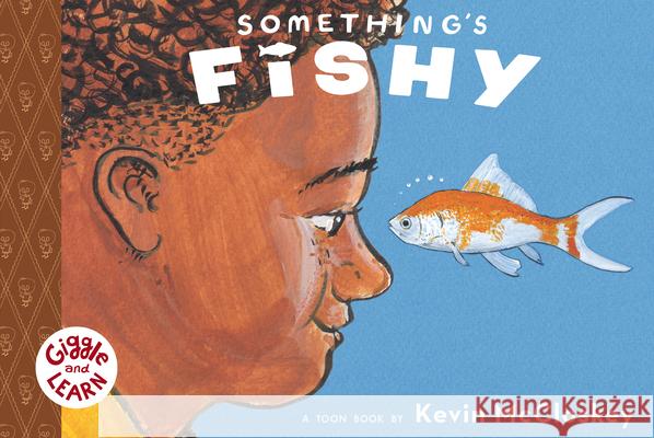 Something's Fishy Kevin McCloskey 9781943145157 Toon Books - książka