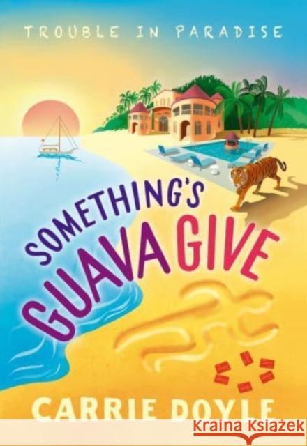 Something's Guava Give Carrie Doyle 9781728232362 Poisoned Pen Press - książka