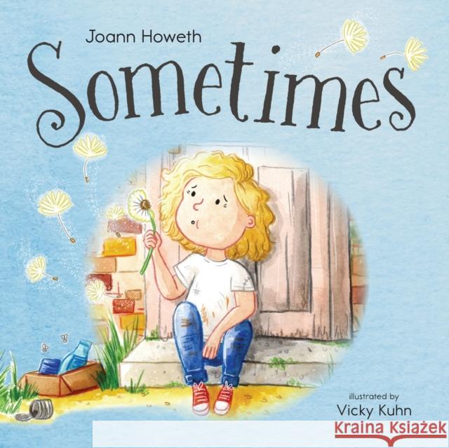 Sometimes Joann Howeth Vicky Kuhn  9781915680020 Cherish Editions - książka