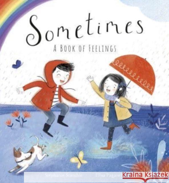 Sometimes: A Book of Feelings Stephanie Stansbie 9781788819381 Little Tiger Press Group - książka