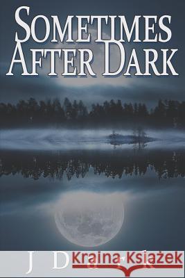 Sometimes After Dark J. Dark 9781949139372 Paper Angel Press - książka