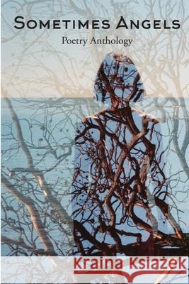 Sometimes Angels Poetry Anthology 9780359523351 Lulu.com - książka