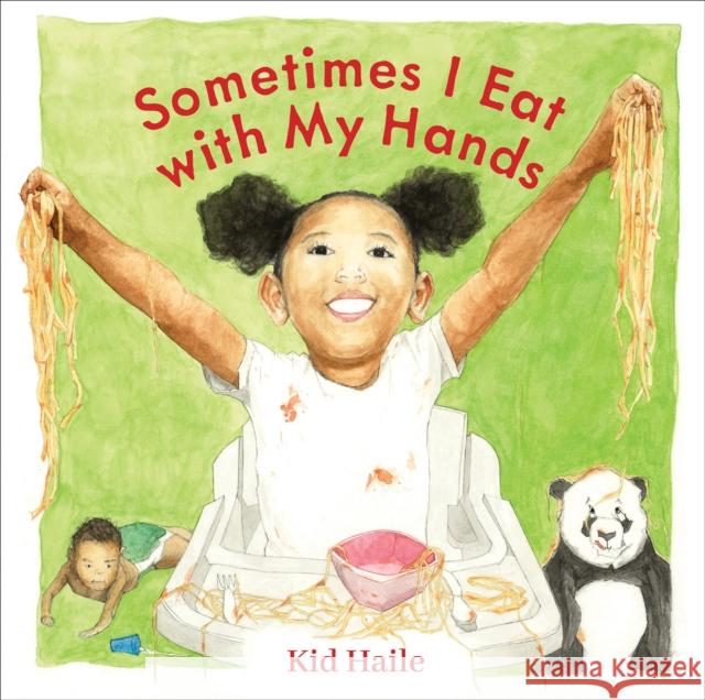 Sometimes I Eat with My Hands Kid Haile 9781773069241 Groundwood Books - książka