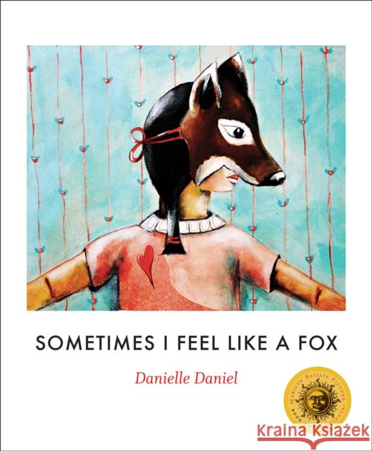 Sometimes I Feel Like a Fox Danielle Daniel 9781773061177 Groundwood Books - książka