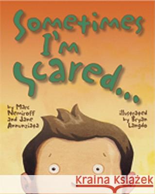 Sometimes I'm Scared Jane Annunziata Marc Nemiroff Bryan Langdo 9781433804496 Magination Press - książka