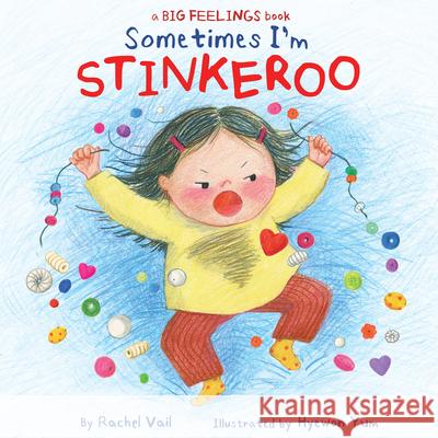 Sometimes I'm Stinkeroo Rachel Vail Hyewon Yum 9781546138655 Orchard Books - książka