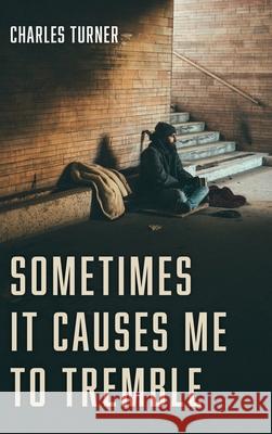 Sometimes It Causes Me to Tremble Charles Turner 9781725287150 Wipf & Stock Publishers - książka