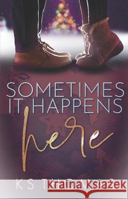 Sometimes It Happens Here K S Thomas 9798502859790 Independently Published - książka
