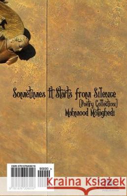 Sometimes It Starts ?from Silence: Poetry Collection Mogaghedi, Mahmood 9781976206016 Createspace Independent Publishing Platform - książka