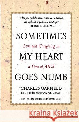 Sometimes My Heart Goes Numb Charles Garfield Robert Ed. Garfield Cindy Spring 9780156004954 Harvest/HBJ Book - książka