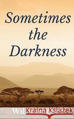 Sometimes the Darkness Will Campbell 9781912262212 Clink Street Publishing - książka