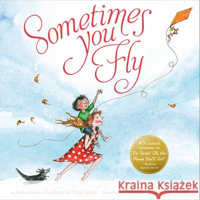 Sometimes You Fly Katherine Applegate Jennifer Black Reinhardt 9780547633909 Clarion Books - książka