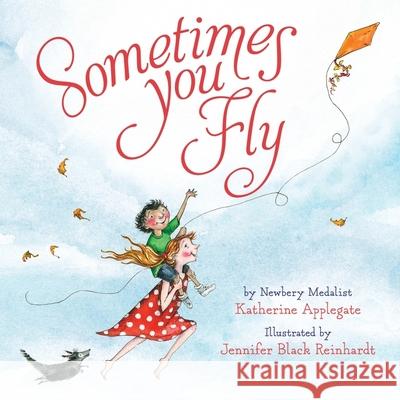 Sometimes You Fly Padded Board Book Applegate, Katherine 9780358212263  - książka