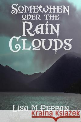 SomeWhen Over the Rain Clouds: An Adult Alternate Universe Fantasy Boodhoo, Thea Kinyon 9781434868046 Createspace - książka