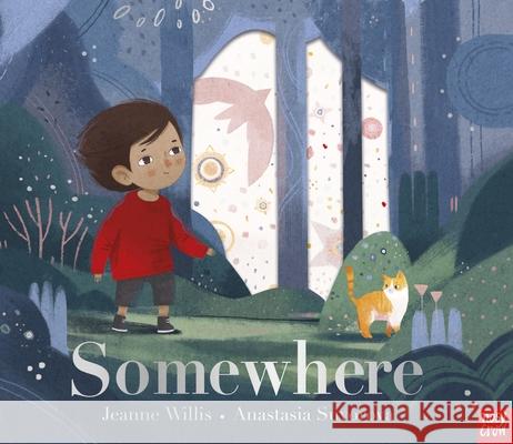 Somewhere Willis, Jeanne 9781788009034 Nosy Crow Ltd - książka