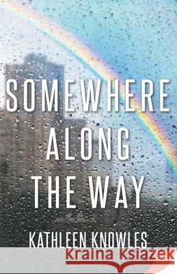Somewhere Along the Way Kathleen Knowles 9781635553833 Bold Strokes Books - książka