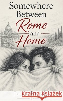 Somewhere Between Rome and Home Reizer, John 9798235952843 Melissa Reizer - książka