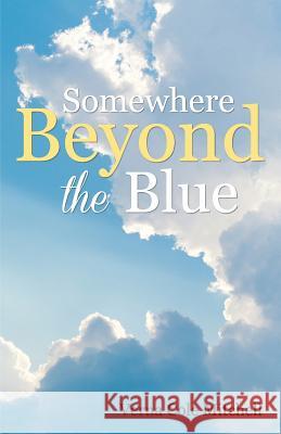 Somewhere Beyond the Blue Verna Cole Mitchell 9781492723875 Createspace - książka