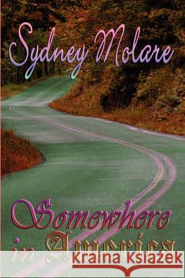 Somewhere in America Sydney Molare 9780974518817 Fishbowl International - książka