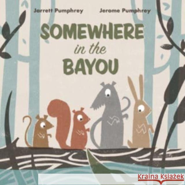 Somewhere in the Bayou Jerome Pumphrey Jarrett Pumphrey 9781324015932 Norton Young Readers - książka