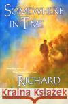 Somewhere in Time Richard Matheson Niven 9780312868864 Tor Books