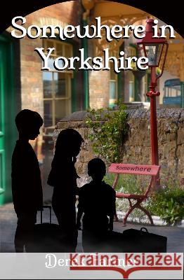 Somewhere In Yorkshire Derek Farmer 9781838497293 Blossom Spring Publishing - książka
