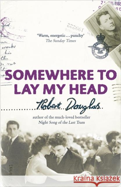 Somewhere To Lay My Head Robert Douglas 9780340898444  - książka