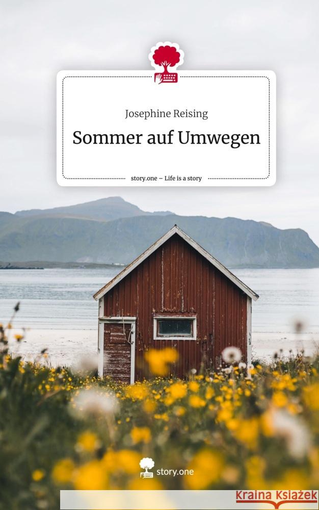 Sommer auf Umwegen. Life is a Story - story.one Reising, Josephine 9783710877742 story.one publishing - książka