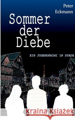 Sommer der Diebe: Jugendkrimi Peter Eckmann 9783740728786 Twentysix - książka