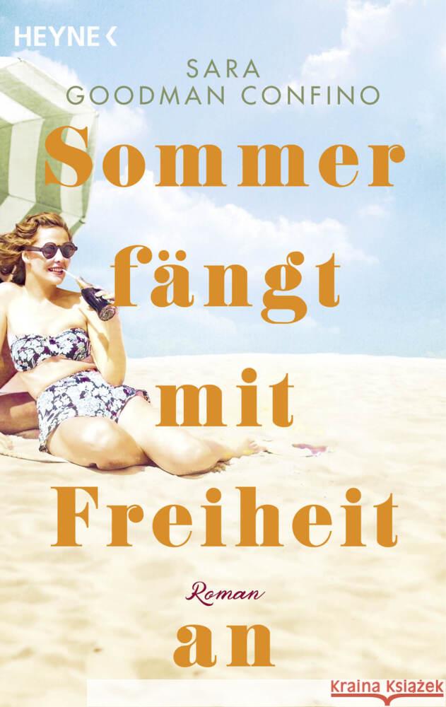 Sommer fängt mit Freiheit an Goodman Confino, Sara 9783453442863 Heyne - książka