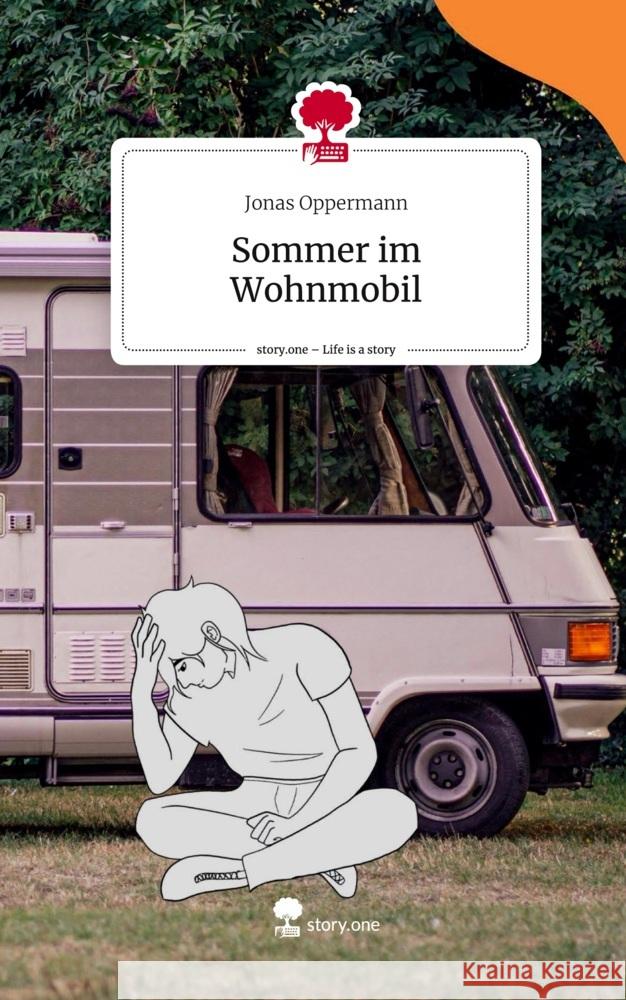Sommer im Wohnmobil. Life is a Story - story.one Oppermann, Jonas 9783711579379 story.one publishing - książka