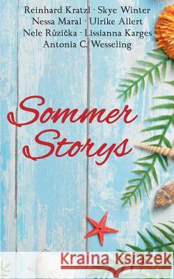 Sommer Storys: Eine Anthologie Maral, Nessa 9783741285059 Books on Demand - książka