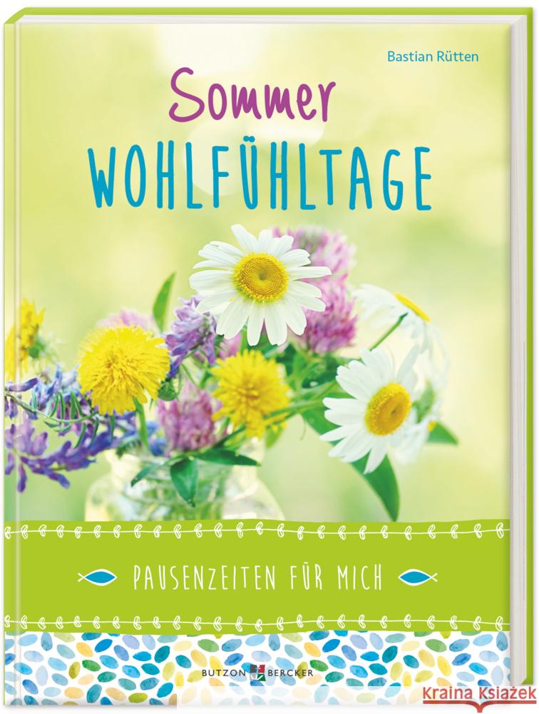 Sommer-Wohlfühltage Rütten, Bastian 9783766635549 Butzon & Bercker - książka