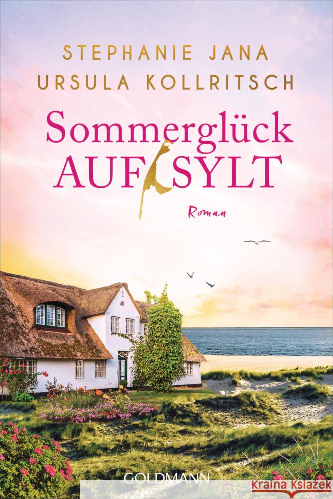 Sommerglück auf Sylt Jana, Stephanie, Kollritsch, Ursula 9783442494415 Goldmann - książka